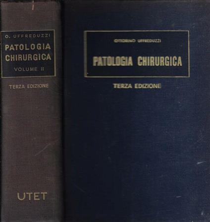 Patologia chirurgica Vol. II - Ottorino Uffreduzzi - copertina