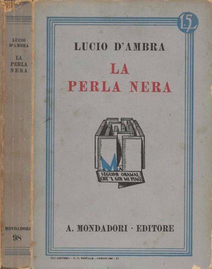 La Perla Nera (scene della vita novecentesca) - Lucio D'Ambra - copertina