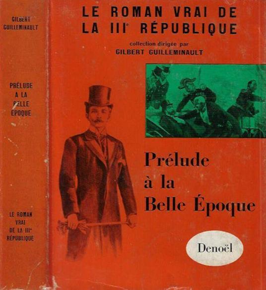 Prelude a la Belle Epoque - Gilbert Guilleminault - copertina