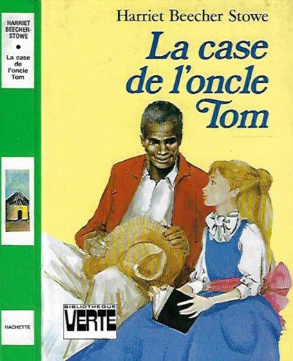 La case de l'oncle Tom - Harriet B. Stowe - copertina
