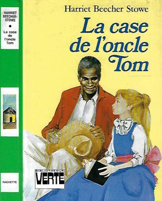 La case de l'oncle Tom - Harriet B. Stowe - copertina