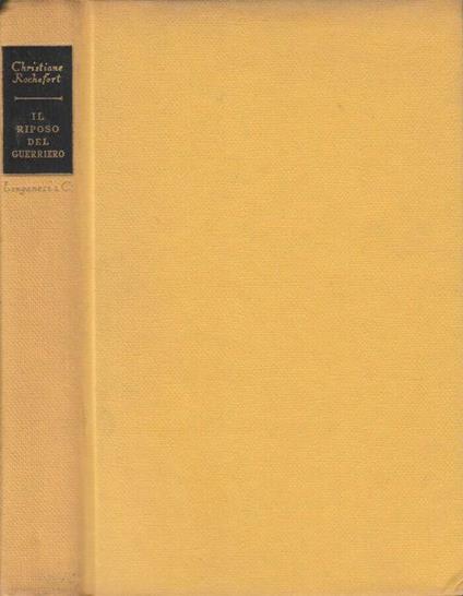 Il riposo del guerriero - Christiane Rochefort - copertina