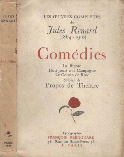 Les œuvres complètes de Jules Renard (1864-1910). Comédies - Jules Renard - copertina