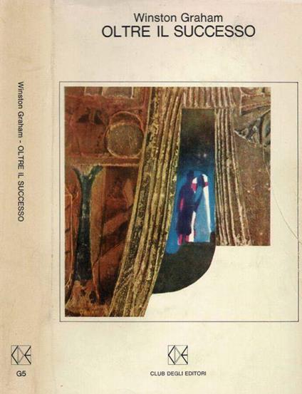Oltre il successo - Winston Graham - copertina