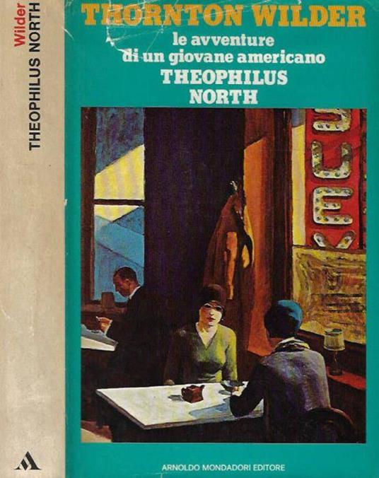 Theophilus North. Le avventure di un giovane americano - Thornton Wilder - copertina