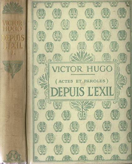 Actes et Paroles Deouis l'Exil - Victor Hugo - copertina