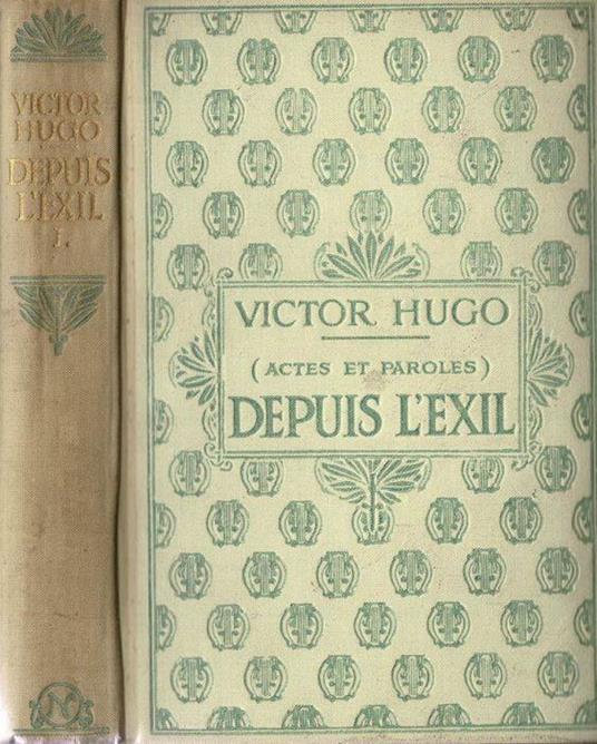 Actes et Paroles Deouis l'Exil - Victor Hugo - copertina