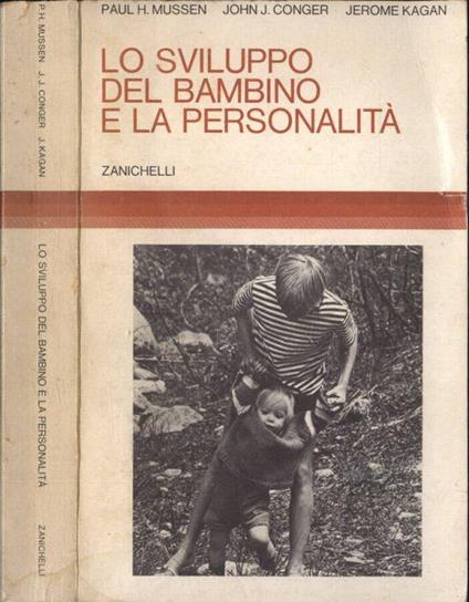Lo sviluppo del bambino e la personalità - Paul H. Mussen - copertina