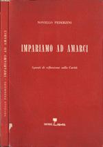 Impariamo ad amarci