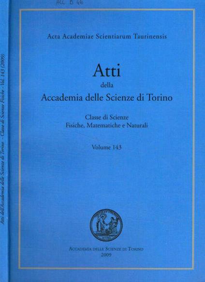 Atti della Accademia delle Scienze di Torino. Classe di scienze fisiche, matematiche e naturali. Volume 143 - copertina