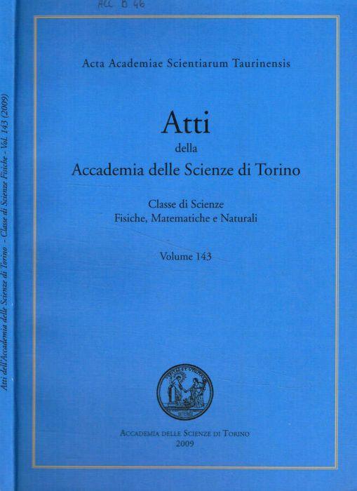 Atti della Accademia delle Scienze di Torino. Classe di scienze fisiche, matematiche e naturali. Volume 143 - copertina