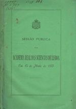 Sessao publica da Academia Real das sciencias de Lisboa em 15 de maio de 1877