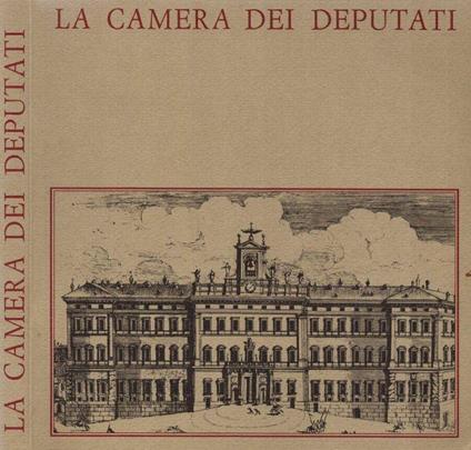 La Camera dei Deputati - copertina