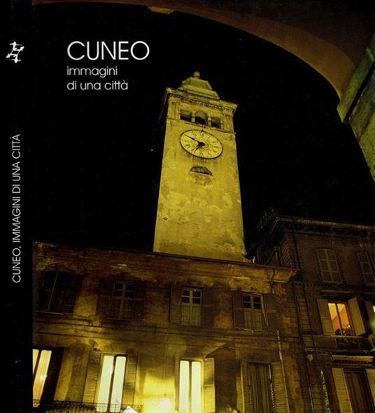 Cuneo. Immagini di una città - copertina