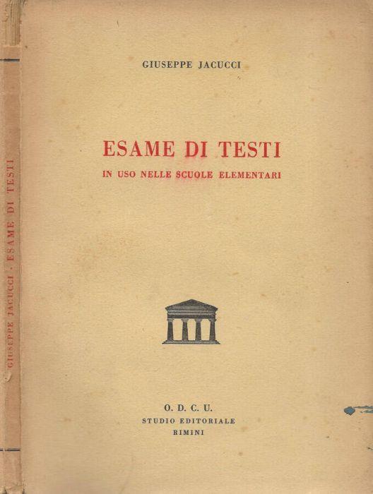 Esame di testi in uso nelle Scuole Elementari - Giuseppe Jacucci - copertina