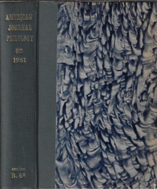 The American journal of philology founded by B. L. Gildersleeve Vol LXXXII 1961 - copertina