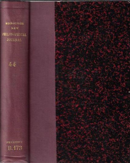 The edinburgh new philosophical journal, exhibiting a view of the progressive discoveries and improvements in the sciences and the arts october 1847-january 1848 - copertina