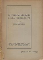 La politica americana della neutralità