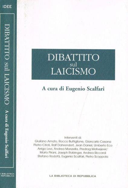 Dibattito sul laicismo - Eugenio Scalfari - copertina
