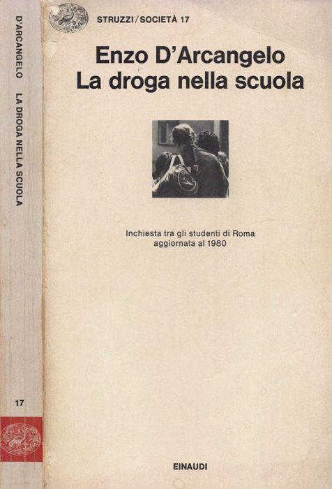 La droga nella scuola - Enzo D'Arcangelo - copertina