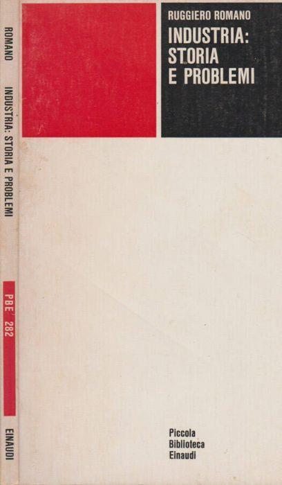Industria: Storia e problemi - Ruggiero Romano - copertina