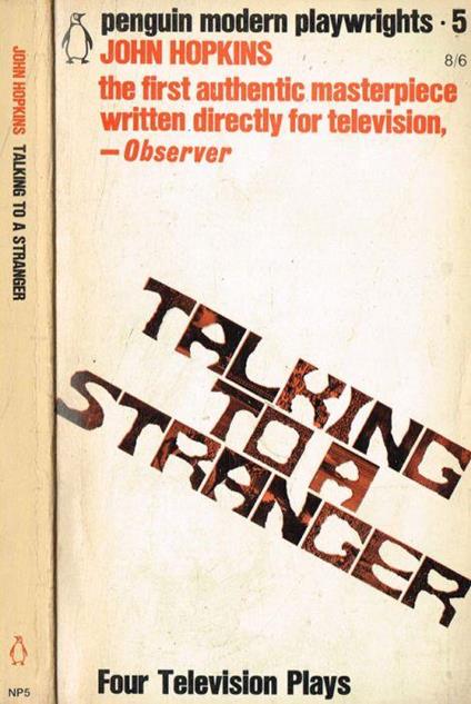 Talking to a stranger. Four television plays di: John Hopkins - copertina