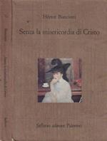 Senza la misericordia di Cristo