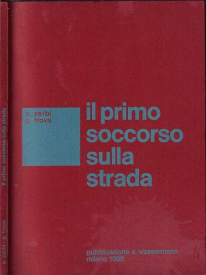 Il primo soccorso sulla strada - Ernesto Zerbi - copertina