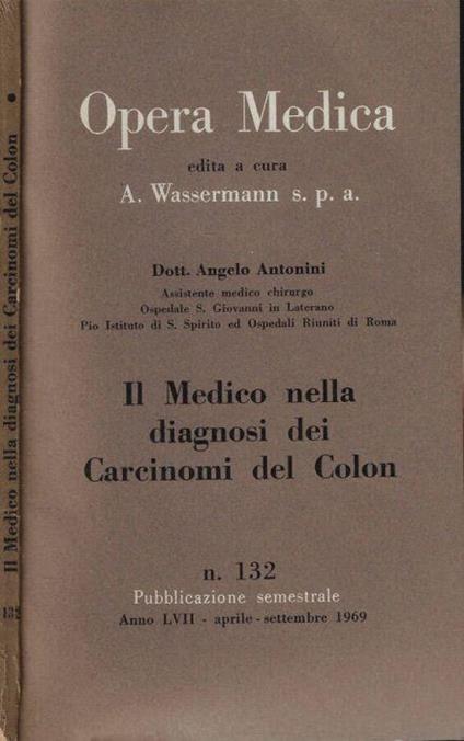 Il medico nella diagnosi dei carcinomi del colon - Angelo Antonini - copertina