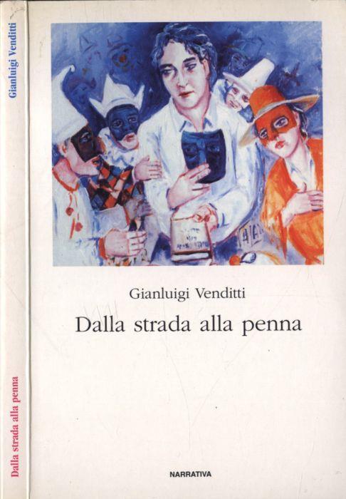 Dalla strada alla penna - Gianluigi Venditti - copertina