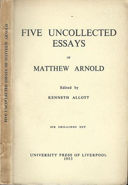 Five Uncollected Essays of Matthew Arnold - Kenneth Allott - copertina