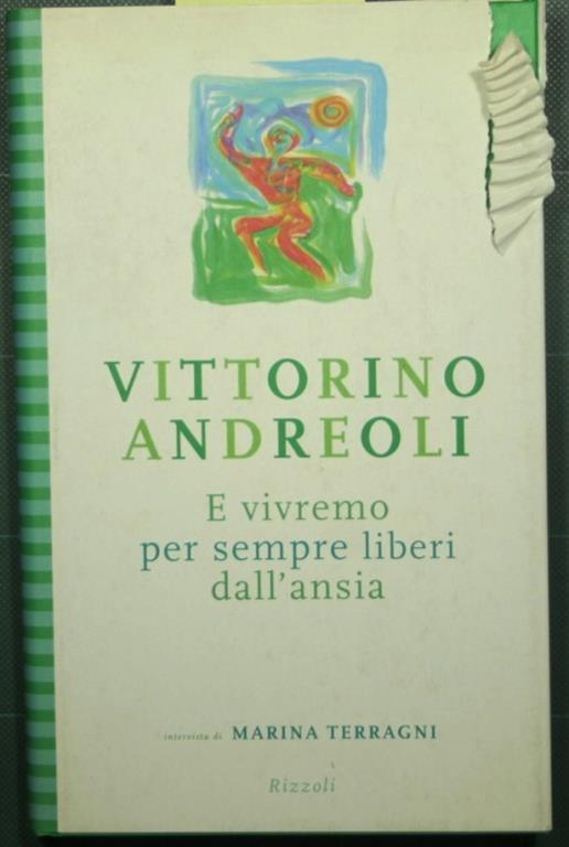 E vivremo per sempre liberi dall'ansia - Vittorino Andreoli - copertina