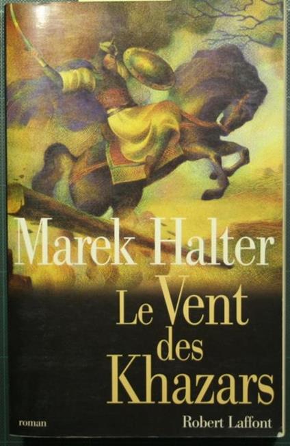 Le vent des Khazars - Marek Halter - copertina