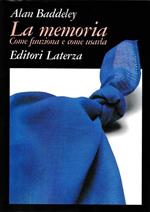 La Memoria. Come Funziona e Come Usarla