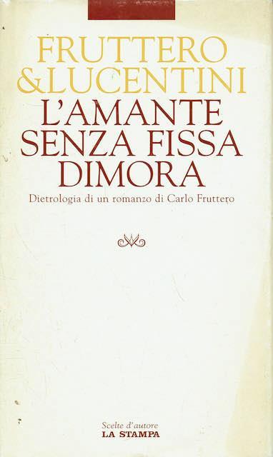 L' amante senza fissa dimora - Carlo Fruttero - copertina