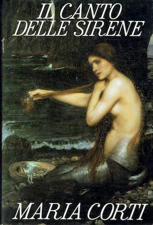 Il canto delle sirene - Maria Corti - copertina