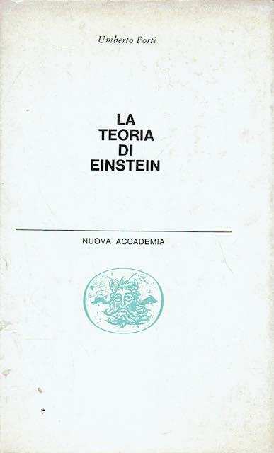 La teoria di Einstein.Concetti fondamentali ed evoluzione storica - Umberto Forti - copertina
