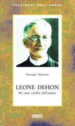 Leone Dehon Per una civiltà dell'amore