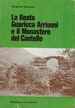 La Beata Guarisca Arrigoni e il Monastero del Cantello