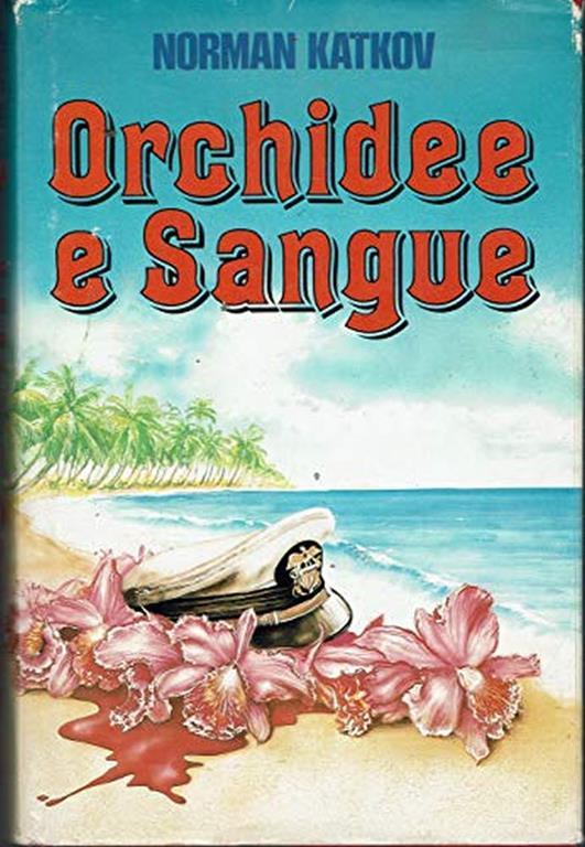 Orchidee E Sangue - Norman Katkov - copertina
