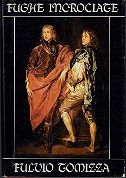 Fughe Incrociate - Fulvio Tomizza - copertina