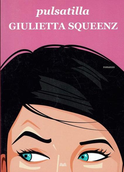 Giulietta Squeenz - Pulsatilla - copertina
