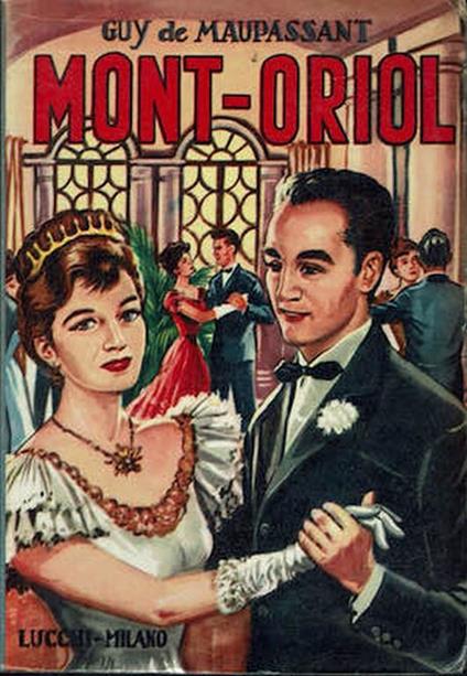Mont-Oriol - Guy de Maupassant - copertina
