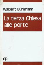 La terza chiesa alle porte,un'analisi del presente e del futuro ecclesiali