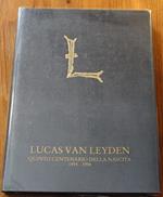 Lucas van Leyden. Quinto centenario della nascita 1494-1994