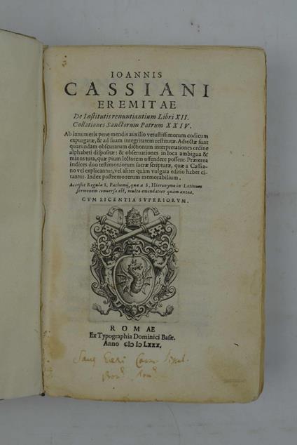 De Institutis renuntiantium Libri XII. Collationes Sanctorum Patrum XXIV. Ab innumeris pene mendis auxilio vetustissimorum codicum expurgatae... Index postremo rerum memorabilium. Accessit Regula S. Pachomij, quae a S. Hieronymo in latinum sermonem c - copertina