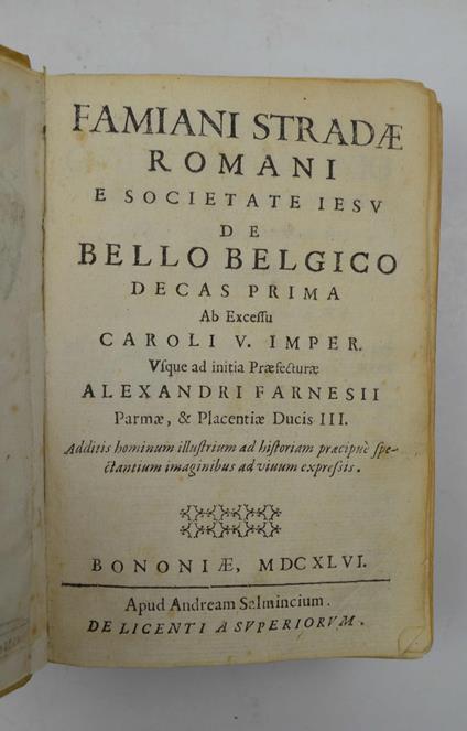 De bello belgico. Decas prima ab excessu Caroli V. Imper. usque ad initia Praefecturae Alexandri Farnesii Parmae, et Placentiae Ducis III - copertina