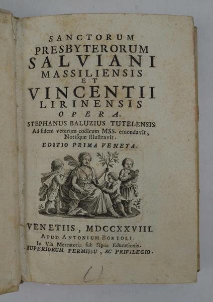 Sanctorum presbyterorum Salviani Massiliensis et Vincentii Lirinensis Opera. Stephanus Baluzius Tutelensis Ad fidem veterum codicum mss. emendavit, notisque illustravit… - copertina