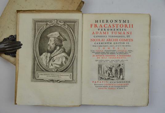 Hieronymi Fracastorii veronensis, Adami Fumani canonici veronensis, et Nicolai Archii comitis Carminum editio II. Mirum in modum locupletior, ornatior, & in II. tomos distributaIn hoc italicae Fracastorii epistolae adjectae, nunc primum summo studio - copertina