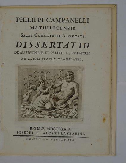 Philippi Campanelli Mathilicensis... Dissertatio de alluvionibus et paludibus, et pascuis ad alium statum translatis - copertina